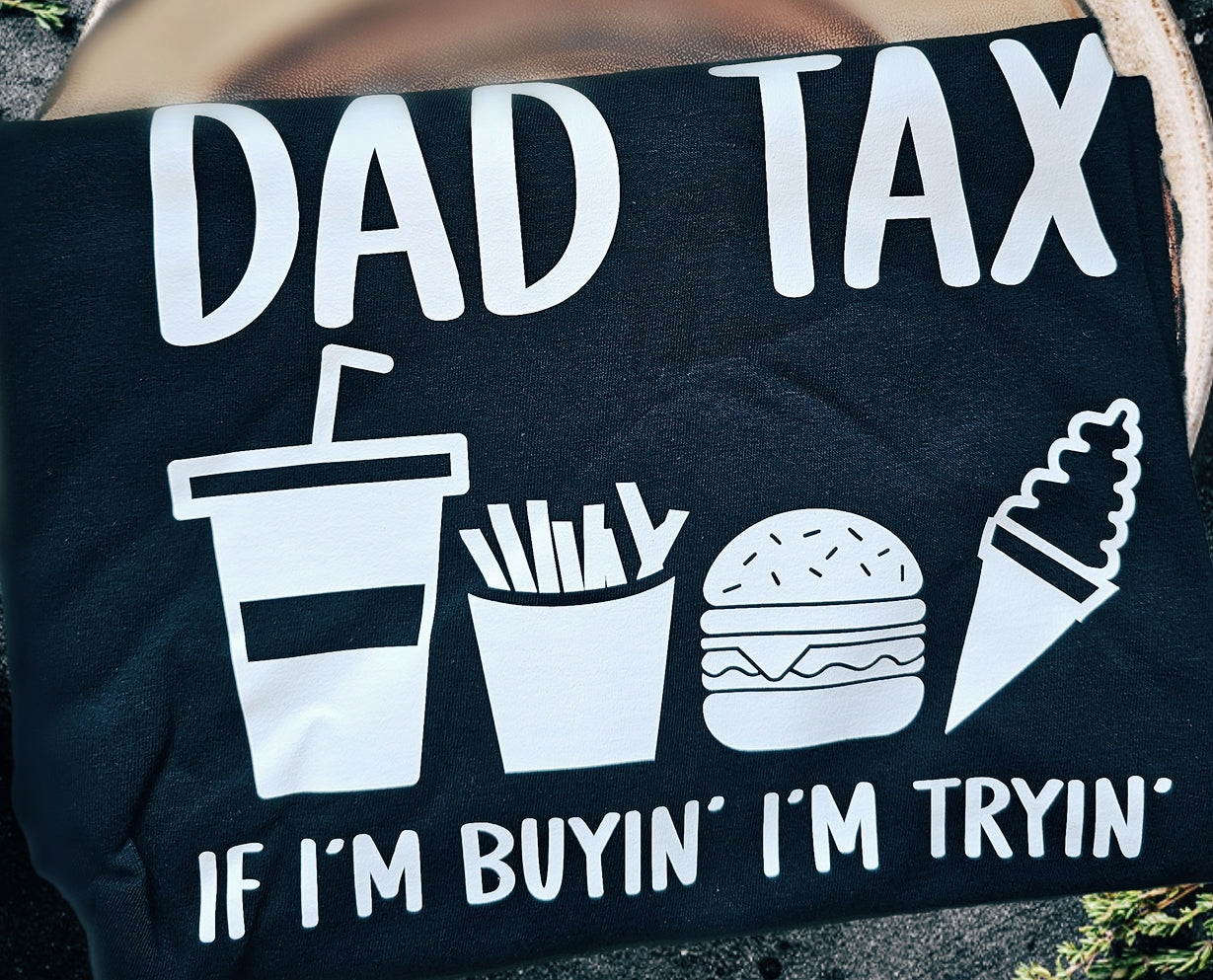 Dad Tax Tee